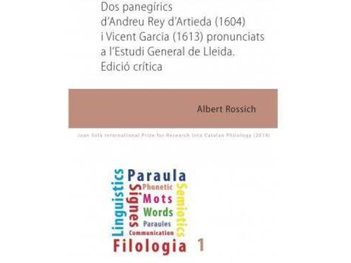 Livro Dos Panegírics DAndreu Rey DArtieda Pronunciats A LEstudi General De Lleida. de Albert Rossich