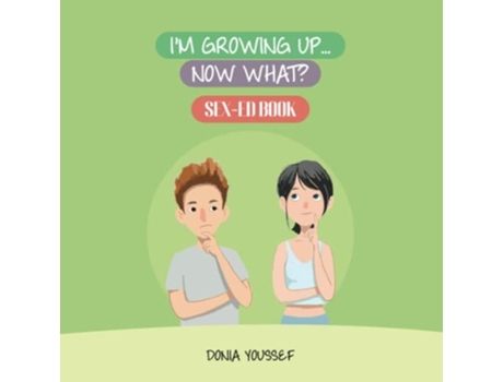 Livro Im Growing Up... Now What? De Donia Youssef (inglês)