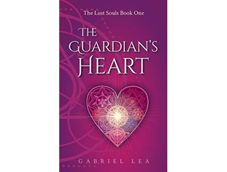 Livro The Guardians Heart The Lost Souls YA Fantasy series de Gabriel Lea (Inglês)
