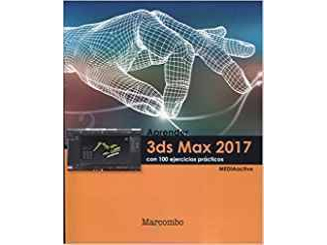 Livro Aprender 3Ds Max 2017 Con 100 Ejercicios Practicos de Mediaactive (Espanhol)
