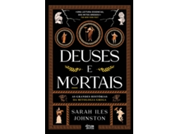 Livro Deuses E Mortais De Sarah Iles Johnston (português)