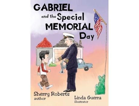 Livro Gabriel and the Special Memorial Day de Sherry Roberts (Inglês - Capa Dura)