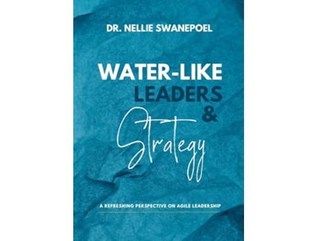 Livro Water-Like Leaders amp Strategy de Nellie Swanepoel (Inglês)