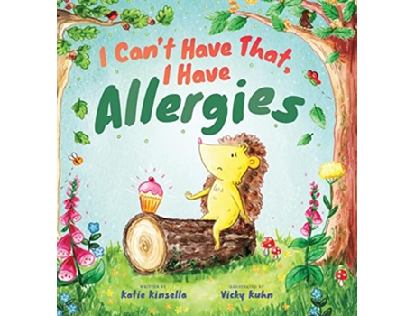 Livro I Cant Have That I Have Allergies de Katie Kinsella (Inglês)
