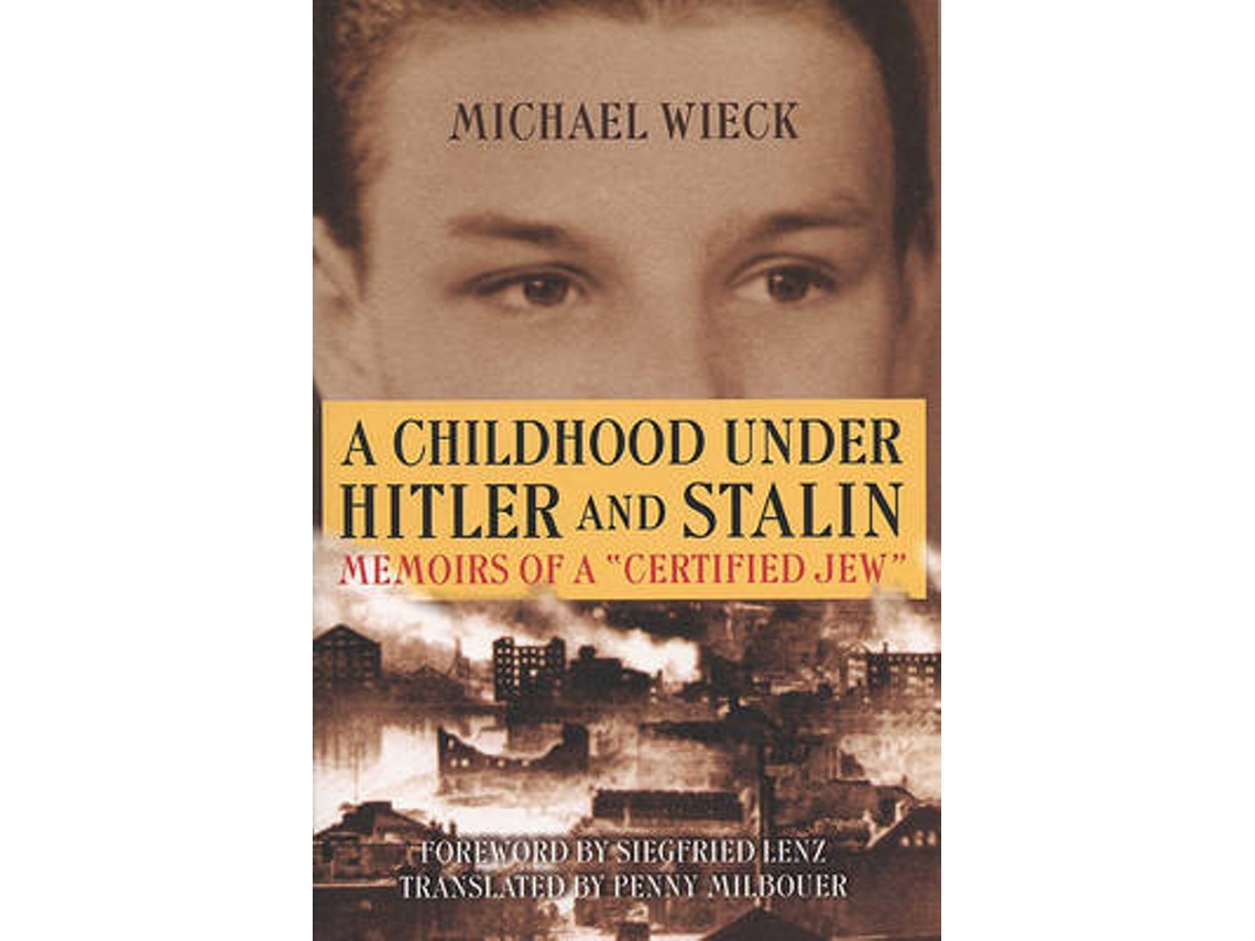 Livro A Childhood Under Hitler and Stalin de Michael Wieck, Siegfried Lenz et al. (Inglês - Capa Dura)