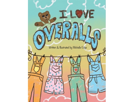 Livro I Love Overalls De K Michelle Edge (inglês)