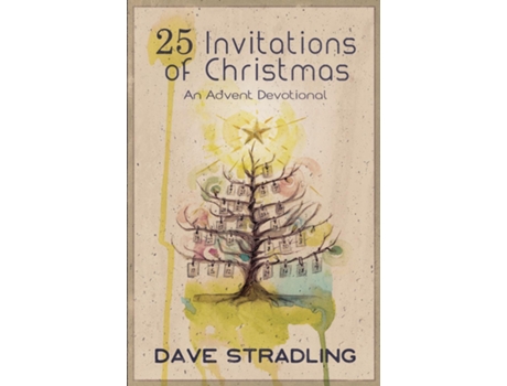 Livro 25 Invitations of Christmas An Advent Devotional de Dave Stradling (Inglês)