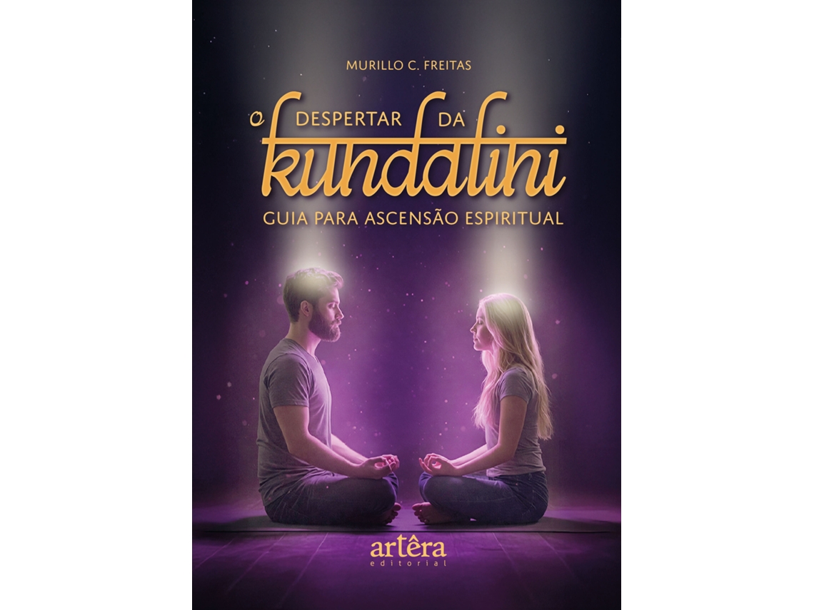 Livro O Despertar Da Kundalini Guia Para Ascensão Espiritual De Murillo C Freitas (português)