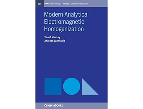 Livro Modern Analytical Electromagnetic Homogenization De Tom G Mackay E Akhlesh Lakhtakia (inglês - Capa Dura)