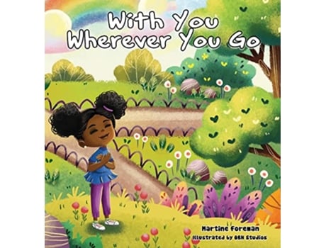 Livro With You Wherever You Go de Martine Foreman (Inglês)