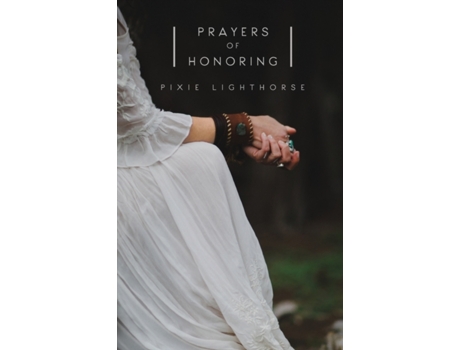 Livro Prayers of Honoring Pixie Lighthorse (Inglês)