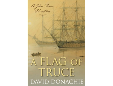 Livro A Flag Of Truce De David Donachie (inglês)