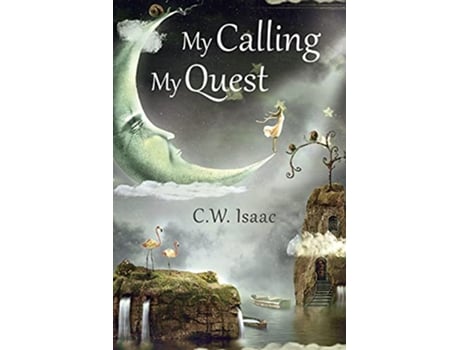 Livro My Calling My Quest Truth de CW Isaac (Inglês)