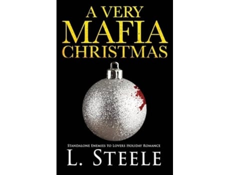 Livro A Very Mafia Christmas Enemies to Lovers Holiday Romance de L Steele (Inglês)