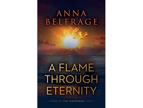 Livro A Flame Through Eternity de Anna Belfrage (Inglês)