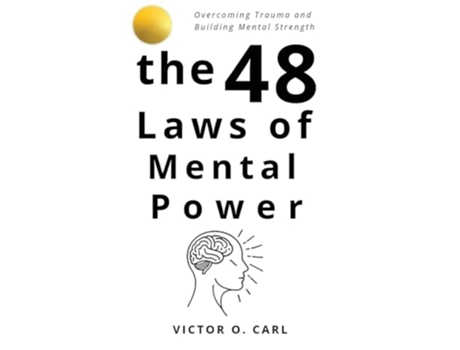 Livro The 48 Laws of Mental Power de Victor O Carl (Inglês)