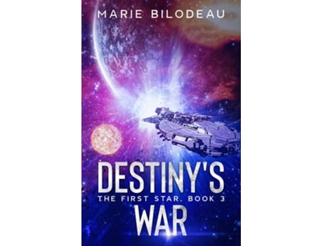Livro Destinys War De Marie Bilodeau (inglês)