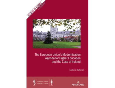 Livro the european union's modernisation agenda for higher education and the case of ireland de ludovic highman (inglês)