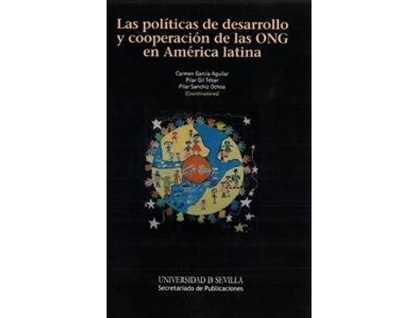 Livro Las políticas de desarrollo y cooperación de las ONG en América Latina de Maria Del Carmen Garcia Aguilar (Espanhol)