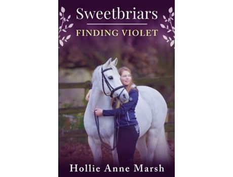 Livro Sweetbriars Finding Violet: Finding Violet Hollie Anne Marsh (Inglês)