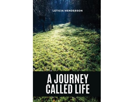 Livro A Journey Called Life de Leticia Henderson (Inglês)