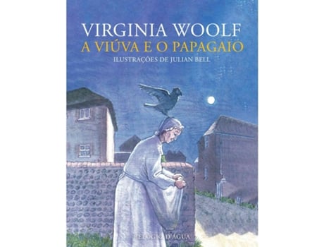 Livro A Viúva E O Papagaio De Virginia Woolf (português)