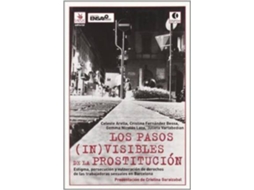 Livro Los Pasos Visibles De La Prostitución Estigma, Persecución Y Vulneración De Derechos De Las Trabajadoras Sexuales De Barcelona de S L Virus Editorial La Llevir (Espanhol)