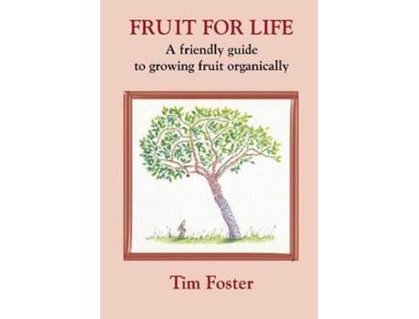 Livro FRUIT FOR LIFE de TIM FOSTER (Inglês)