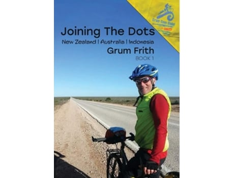 Livro Joining The Dots New Zealand, Australia, Indonesia De Grum Frith (inglês)
