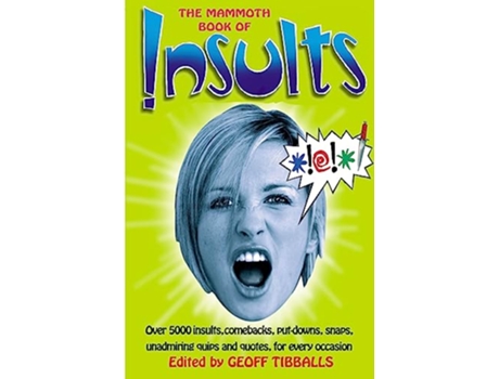 Livro The Mammoth Book of Insults Mammoth Books de Geoff Tibballs (Inglês)