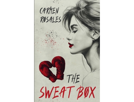 Livro The Sweat Box de Carmen Rosales (Inglês)