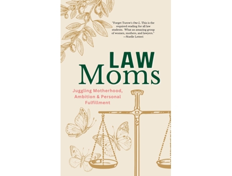 Livro Law Moms Juggling Motherhood, Ambition and Personal Fulfillment de Susan Arenella (Inglês)