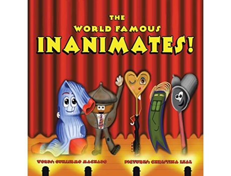 Livro The World Famous Inanimates de Guillermo Machado (Inglês)
