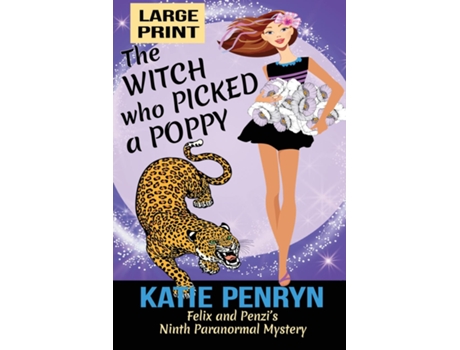Livro The Witch Who Picked A Poppy Felix And Penzis Ninth Paranormal Mystery De Katie Penryn (inglês)