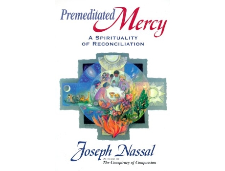Livro Premeditated Mercy A Spirituality of Reconciliation de Joe Nassal (Inglês)