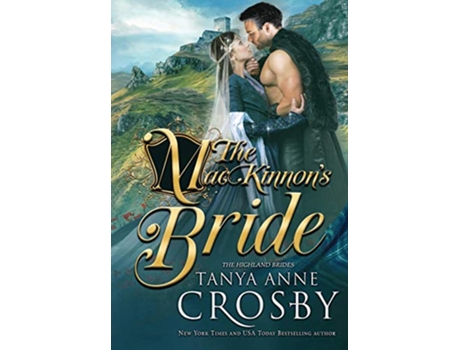 Livro The MacKinnons Bride 1 Highland Brides de Tanya Anne Crosby (Inglês - Capa Dura)