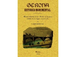 Livro Gerona Histórico-Monumental de Narciso Blanch e Illa (Espanhol)