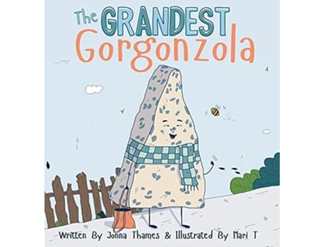 Livro The Grandest Gorgonzola De Jonna Thames (inglês - Capa Dura)