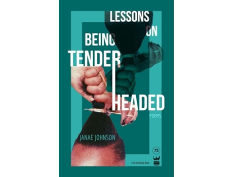 Livro Lessons on Being Tenderheaded de Janae Johnson (Inglês)