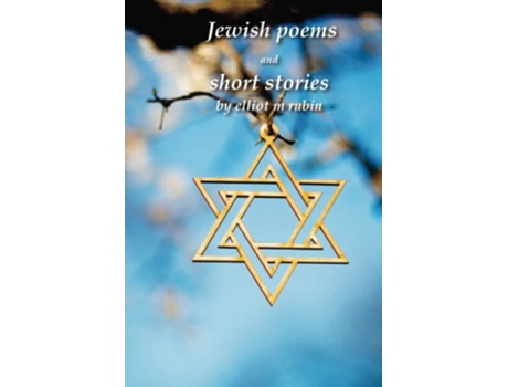 Livro Jewish poems and short stories by Elliot M Rubin de elliot M Rubin (Inglês)