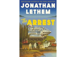 Livro The Arrest de Lethem Jonathan (Inglês)