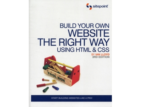 Livro Build Your Own Website The Right Way Using HTML & CSS: Start Building Websites Like a Pro! Ian Lloyd (Inglês)