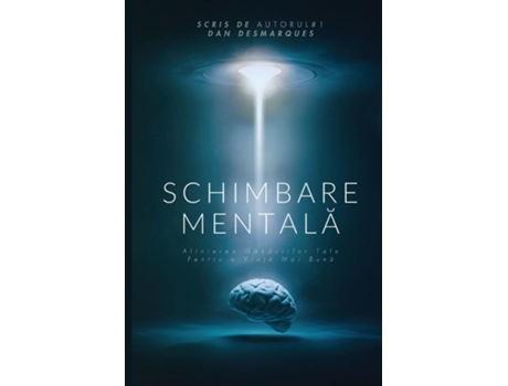 Livro Schimbare Mentala Alinierea Gândurilor Tale pentru o Via?a Mai Buna de Dan Desmarques (Inglês)