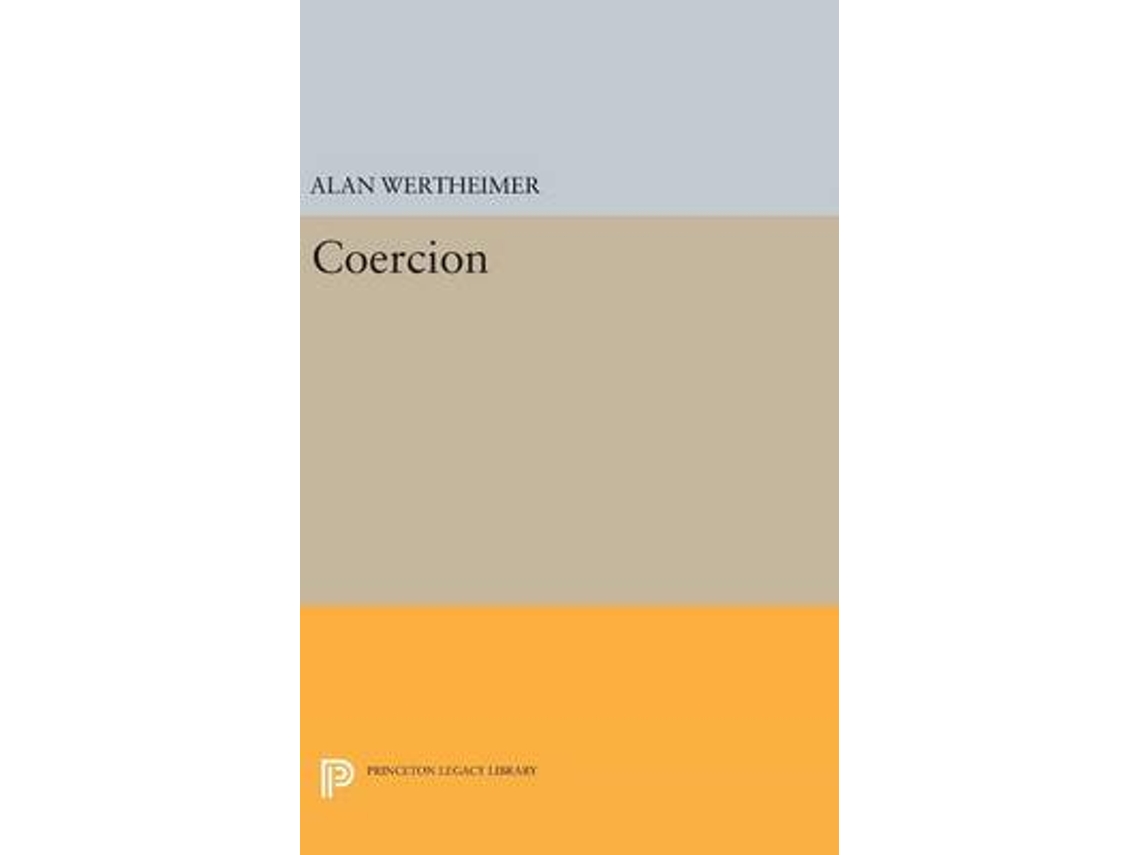 Livro coercion de alan wertheimer (inglês)