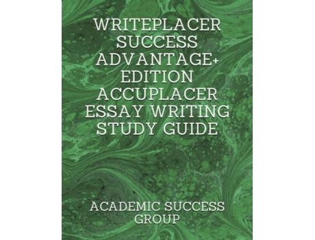 Livro Writeplacer Success Advantage Edition Accuplacer Essay Writing Study Guide De Academic Success Group (inglês)