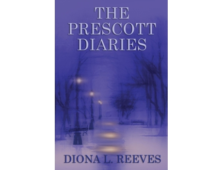 Livro The Prescott Diaries De Reeves, Diona Et Al. (inglês)
