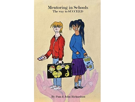 Livro Mentoring in Schools The Way to Succeed de Pam Richardson John Richardson (Inglês)