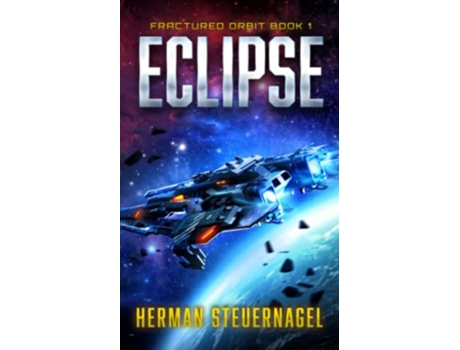 Livro Eclipse Fractured Orbit de Herman Steuernagel (Inglês)