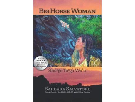 Livro Big Horse Woman Shónge Tongà Wa’u de Barbara Salvatore (Inglês)