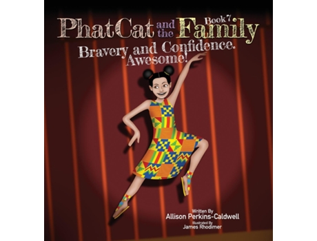 Livro Phat Cat And The Family - Bravery And Confidence. Awesome! De Allison Perkins-caldwell (inglês)